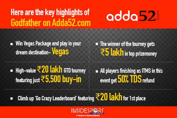 Key Highlights of Godfather on Adda52 -₹20 lakh GTD Prizepool, Vegas Package in Godfather starts at 8 PM today - InsideSport.co