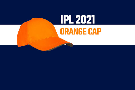 Orange cap 2021 ipl IPL 2021