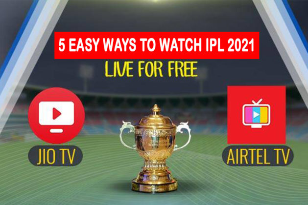 IPL 2021: कैसे ऑनलाइन फ्री में देखे आईपीएल लाइव स्ट्रीमिंग सभी मैचों की, यहां जानिए