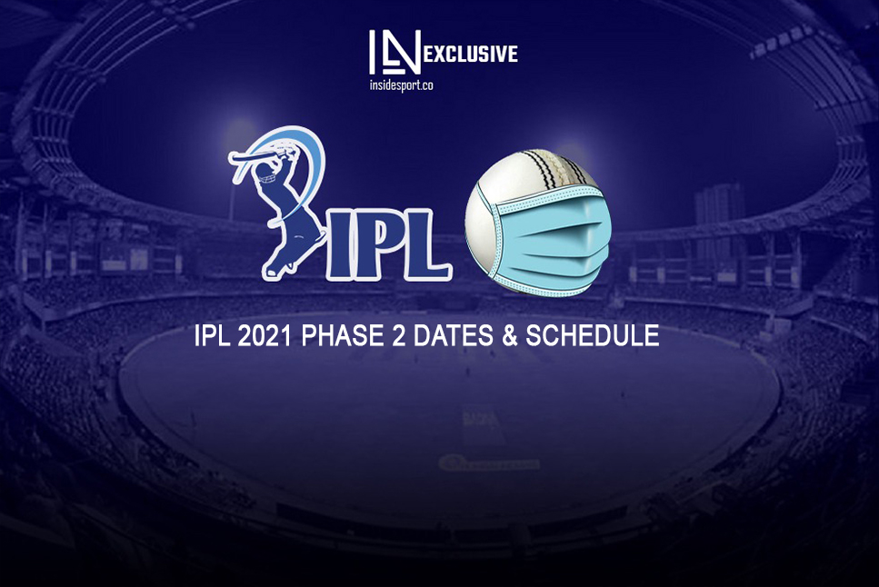 IPL 2021 Phase 2 dates: IPL will start on Sep 17th \u0026 finals on October 10th