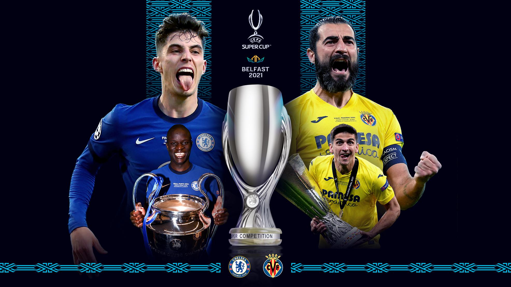 UEFA Super Cup LIVE: Chelsea vs Villarreal Live, All you need to know