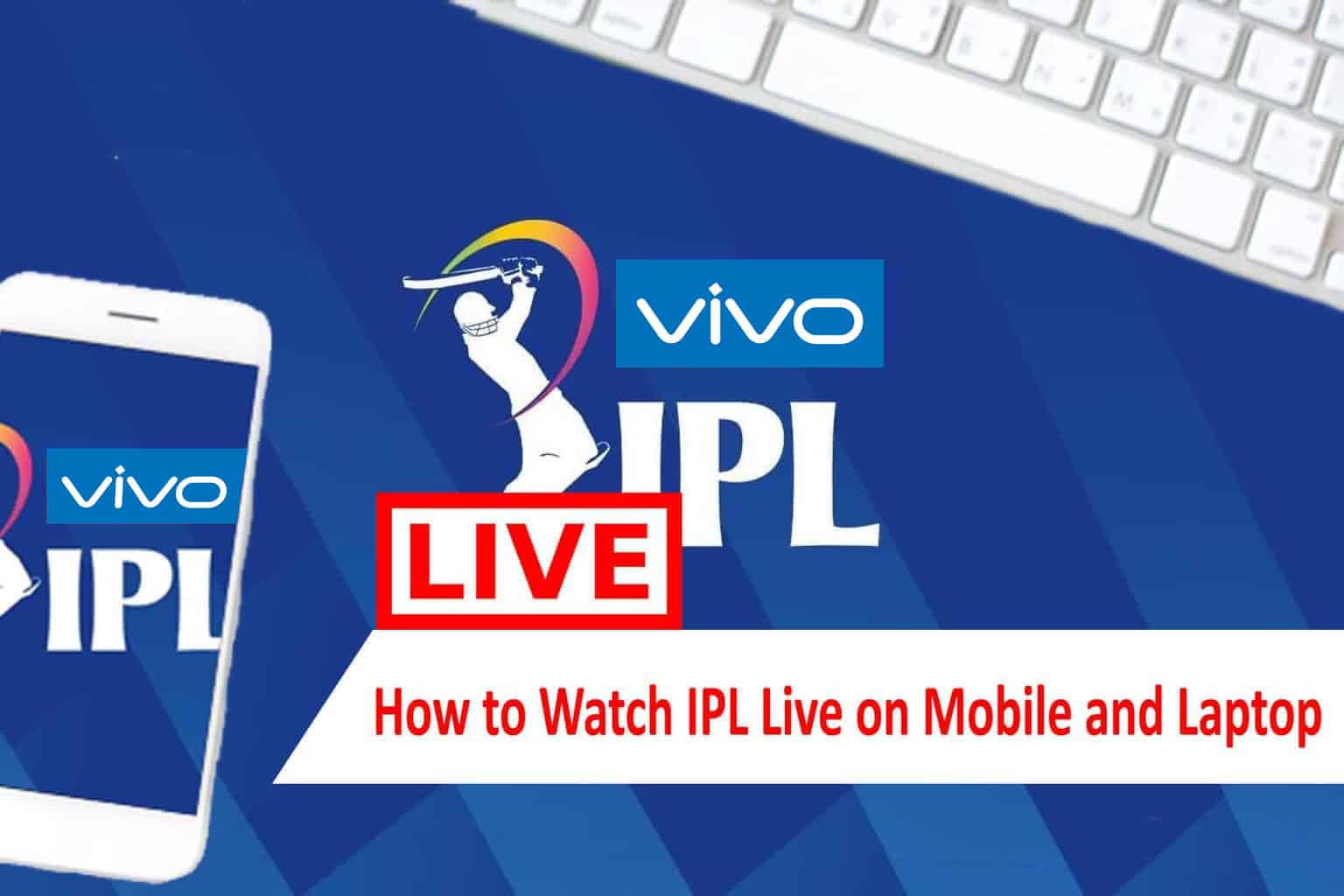 IPL 2021 LIVE Streaming in your Mobile, Laptop, follow live updates, free