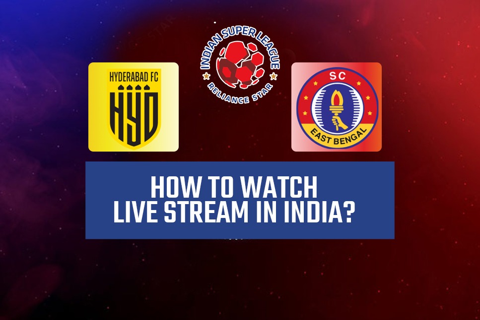 HFC vs SCEB LIVE STREAMING: How to watch Hyderabad FC vs SC East Bengal live in your country, India - ISL 2021-22 LIVE STREAMING