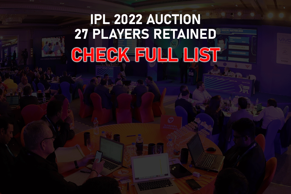 IPL 2022 Auction: 27 Players Retained by Ahmedabad, Lucknow, CSK, DC, RCB, SRH, RR, MI, KKR, PBKS Check full players list & balance purse