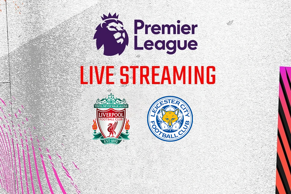 Liverpool vs Leicester City Live: When and where to watch Premier League match LIV vs LEI LIVE Streaming in your country, India?