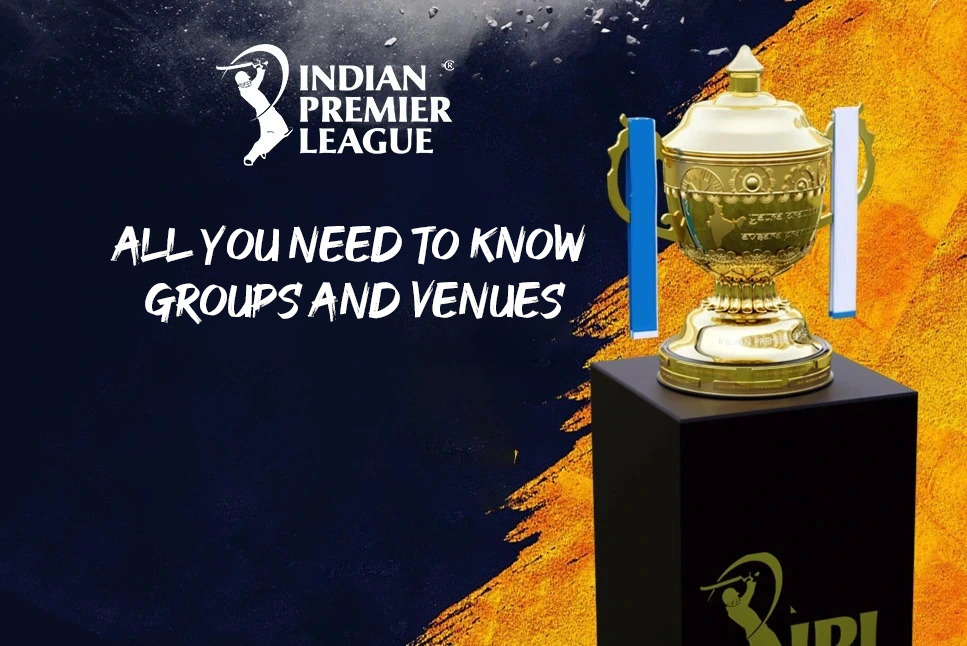 TATA IPL 2022 Groups and venues: Date, Schedule, Squad, Live