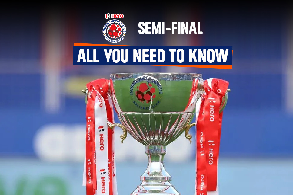 ISL 2022 Semi-Final: Full Schedule, Date, Time, Teams, Venue, Live Streaming, Squad all you need to know
