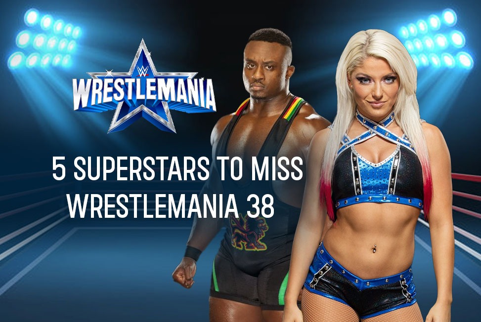 WWE WrestleMania 38 Live: 5 WWE Superstars to Miss This Year’s WrestleMania