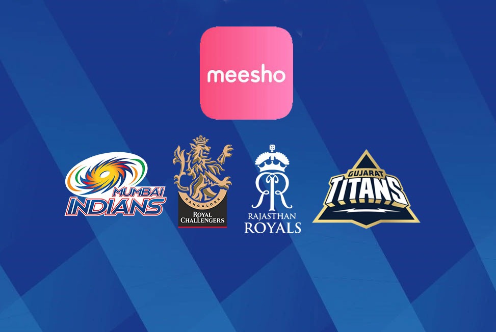 IPL 2022: MI, RR, GT, RCB signs with E-Commerce company Meesho as Online Shopping Partner, the trend of MULTI-TEAM sponsorship strategy GAINS MOMENTUM