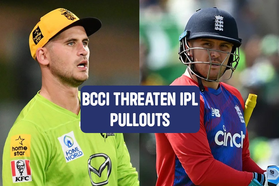 IPL 2022: BCCI mulls STRICT action on pullouts by Jason Roy & Alex Hales