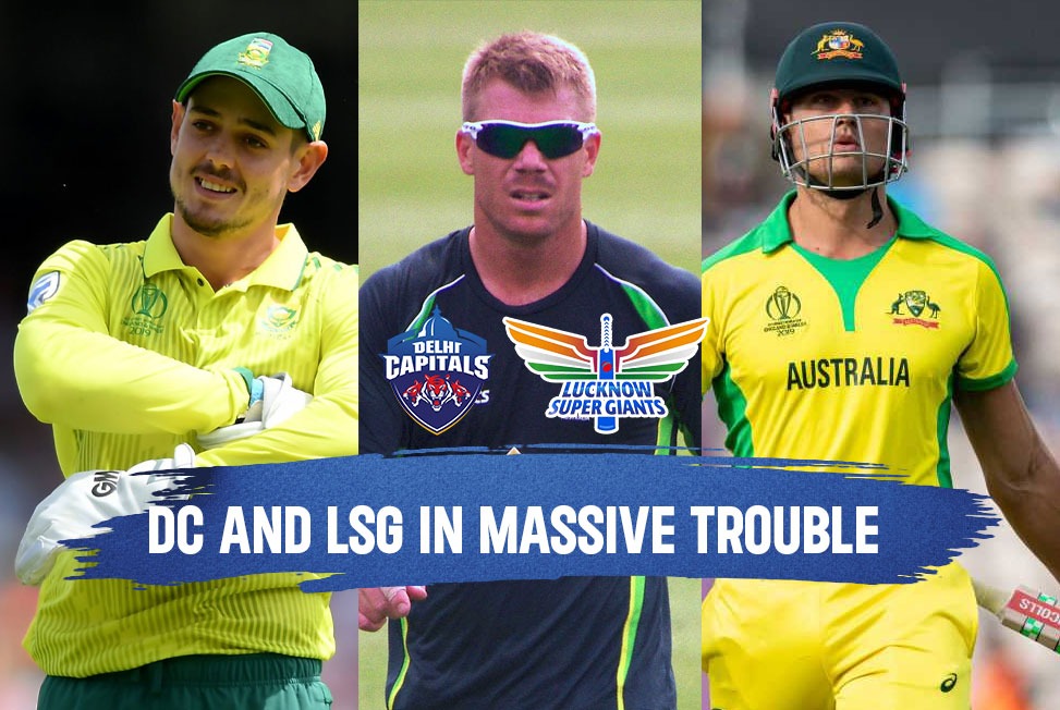 IPL 2022: DC and LSG in MASSIVE TROUBLE, only TWO overseas players available in first week – Check why?