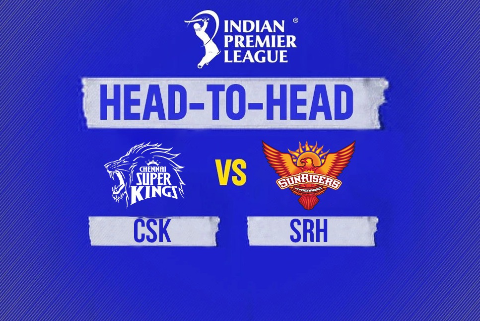 CSK vs SRH Head to Head Undefeated duo CSK and SRH meet in high