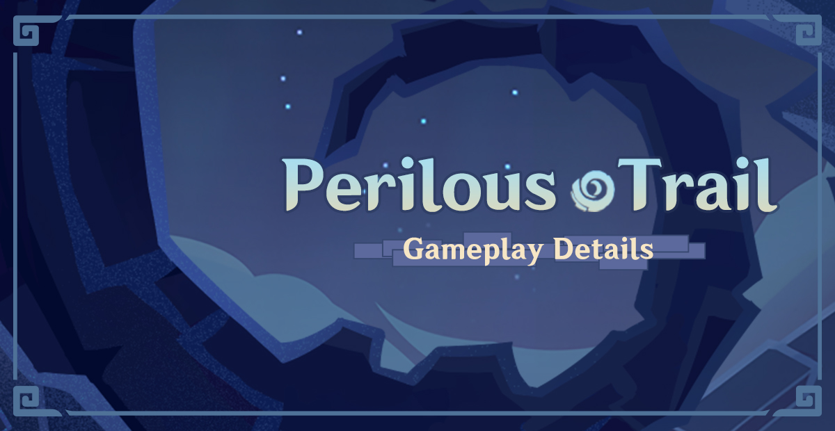 Genshin Impact Perilous Trail Gameplay: Check out all the details of the gameplay, complete missions to receive BEP