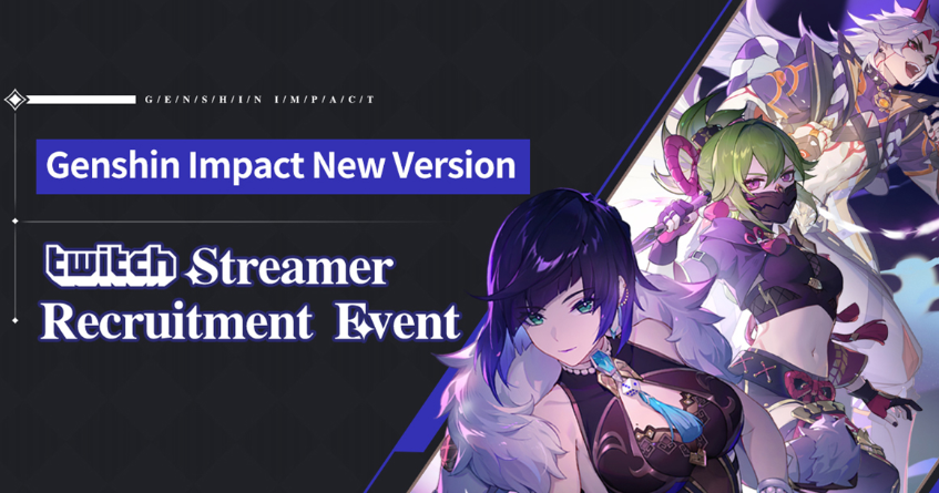 Genshin Impact V2.7 Version Twitch Streamer Recruitment Event: Stream your content, complete missions, and earn Primogems!
