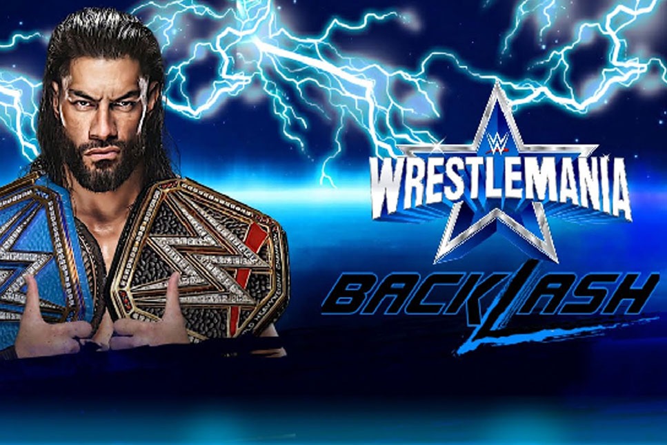 WWE WrestleMania Backlash 2022 Preview: Match Cards, Location, Start Time and More