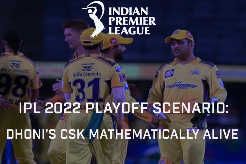 IPL 2022 Playoff Scenario: MS Dhoni-led CSK beats DC by big margin, stays mathematically alive in playoffs race: Check How?