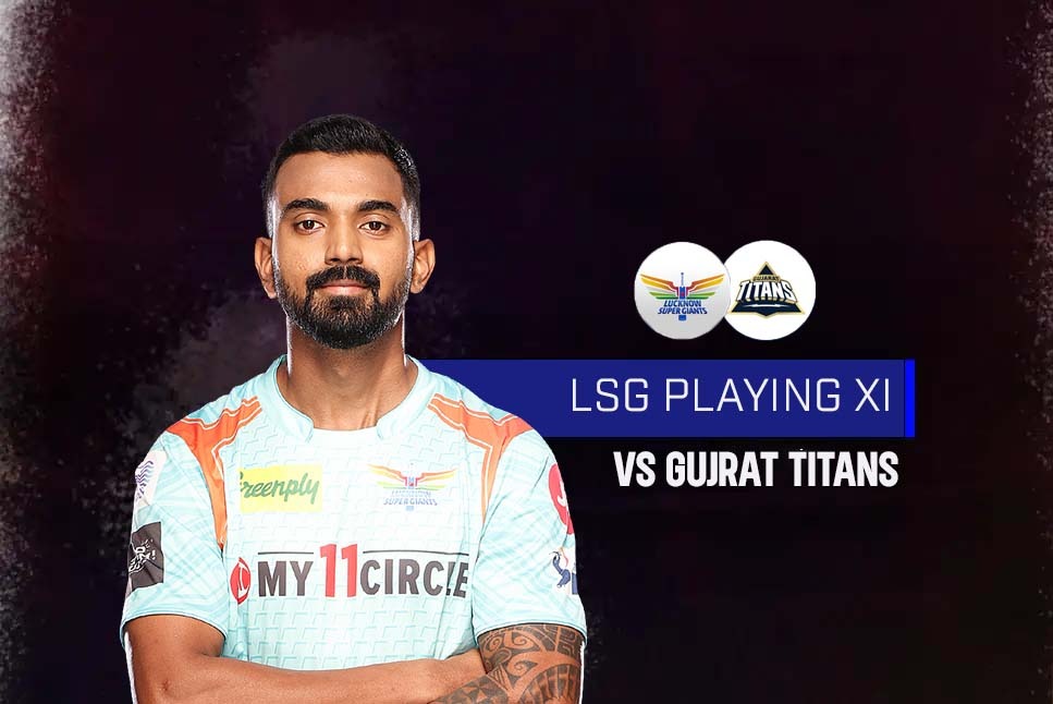 LSG Playing XI vs GT: KL Rahul makes ONE change, Karan Sharma makes his DEBUT at the expense of Ravi Bishnoi – Follow LSG vs GT LIVE Updates