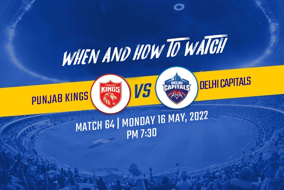 PBKS vs DC Live Streaming: When and how to watch IPL 2022, Punjab Kings vs Delhi Capitals Live Streaming in your country, India