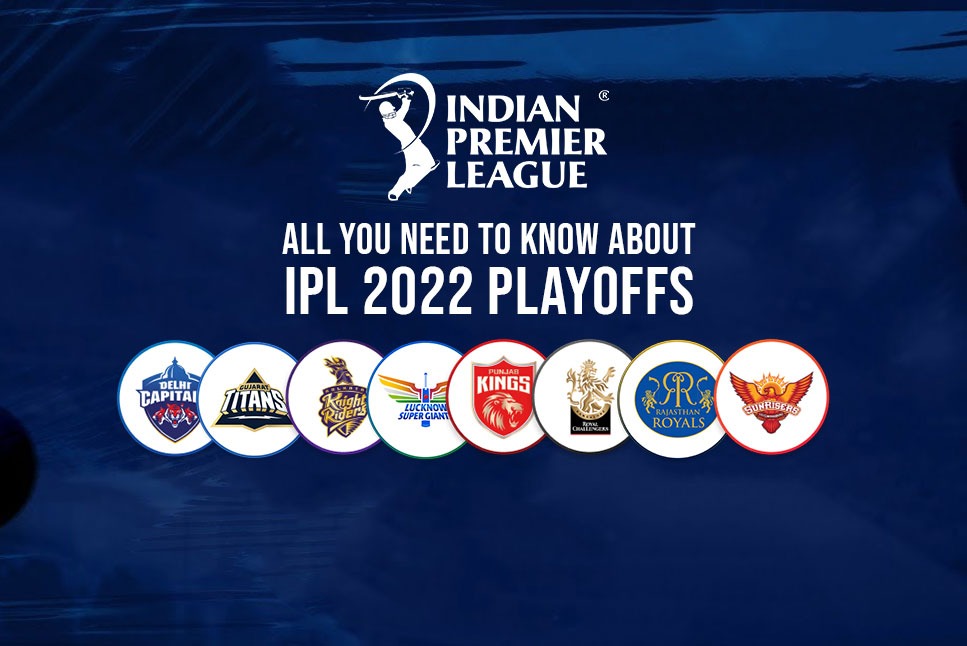 IPL 2022 Playoffs All you want to know about IPL Playoff, IPL