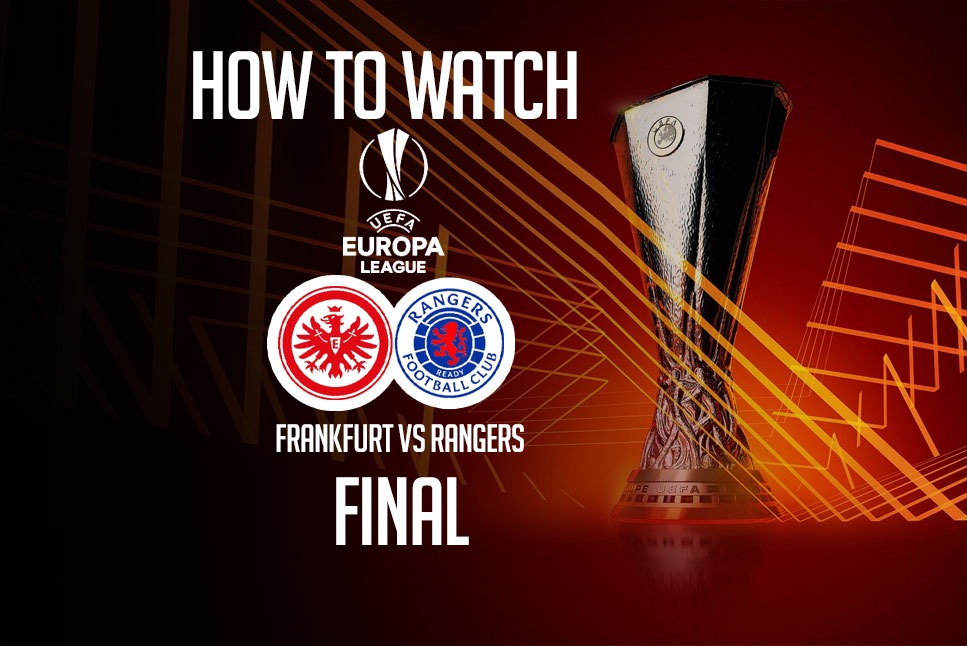 Europa League Final LIVE Streaming: When, where and how to watch UEL Final Frankfurt vs Rangers Live Streaming? Check Live Streaming, Live Telecast details and more