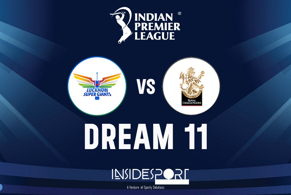 LSG vs RCB Dream11 Prediction: Lucknow Super Giants vs Royal Challengers Bangalore Top Fantasy Picks, Probable Playing XIs, Pitch Report and match overview, LSG vs RCB Live at 7:30 PM: Follow Live Updates
