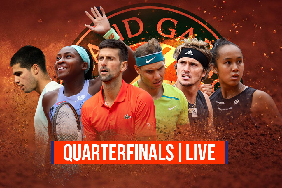 French Open Quarterfinals LIVE: Djokovic to face Nadal in heavyweight clash, Zverev, Alcaraz, Leylah Fernandez & Coco Gauff eye semifinals - Follow French Open 2022 LIVE updates