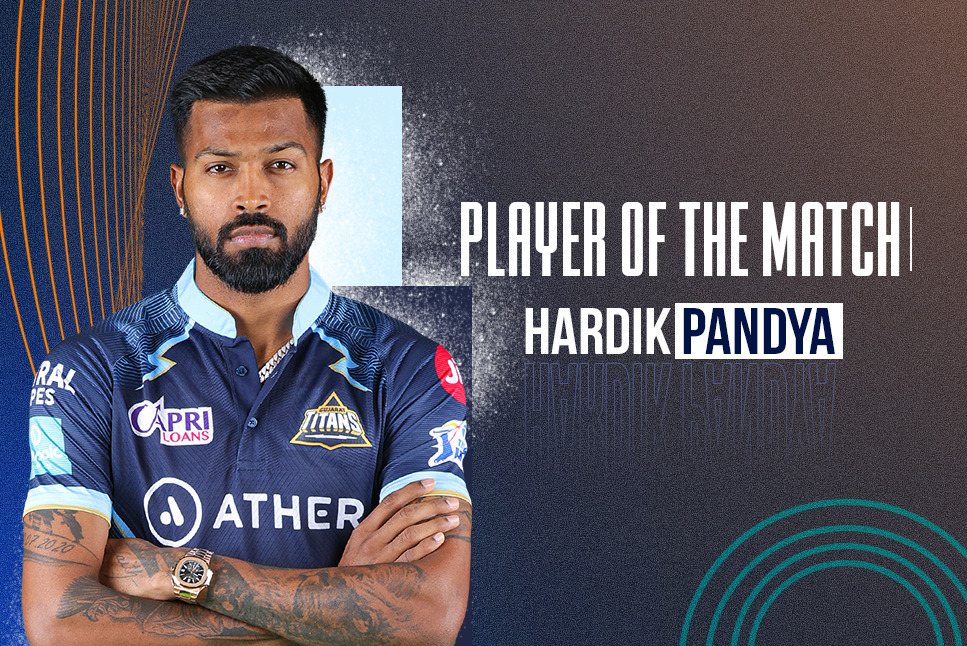 IPL 2022: Hardik Pandya becomes third skipper to win 'Player of the Match'