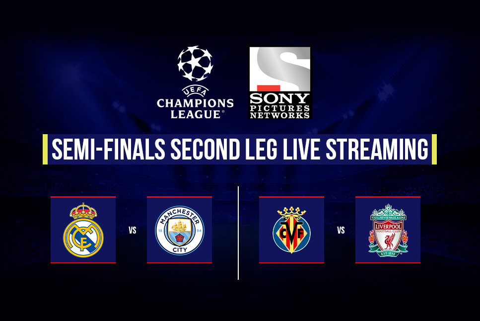 Champions League Semi-Finals LIVE: Real Madrid vs Manchester City, Villarreal vs Liverpool to be live streamed on Sony Sports Network – Follow LIVE UPDATES of 2021/22 UEFA Champions League Semi-Finals Second Leg
