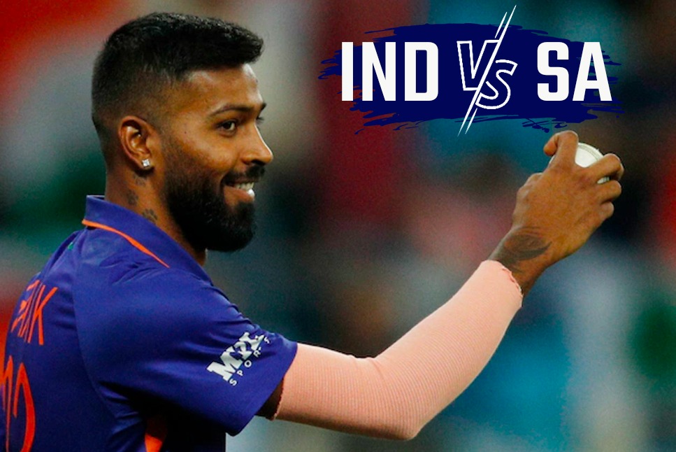 IND vs SA Live: Hardik Pandya gets EXTENDED break after IPL 2022, set to join India practice a day late: Follow India vs South Africa Live Updates