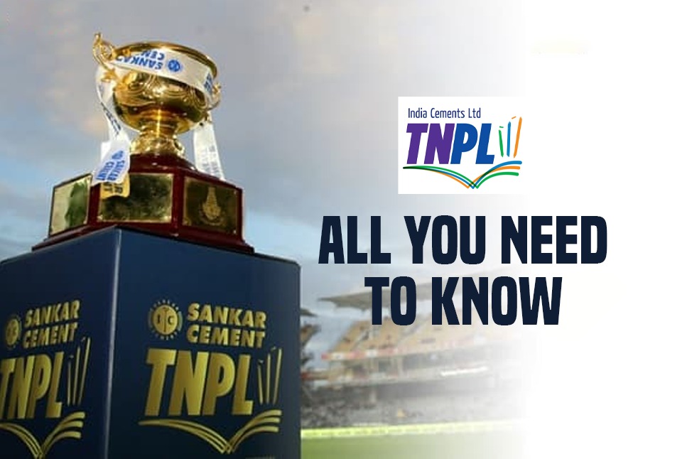 TNPL 2022: Tamil Nadu Premier League 2022 All you need to know - Check dates, timings, venues, live streaming - Check Out