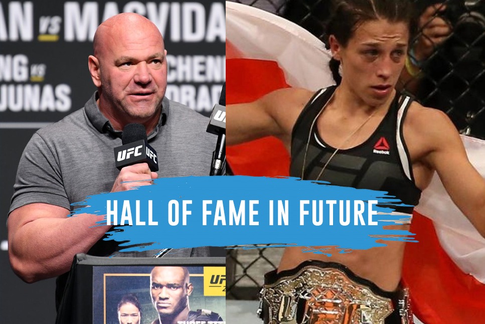 Joanna Jedrzejczyk: UFC president Dana White’s Seal of Approval for JJ’s HALL OF FAME in future