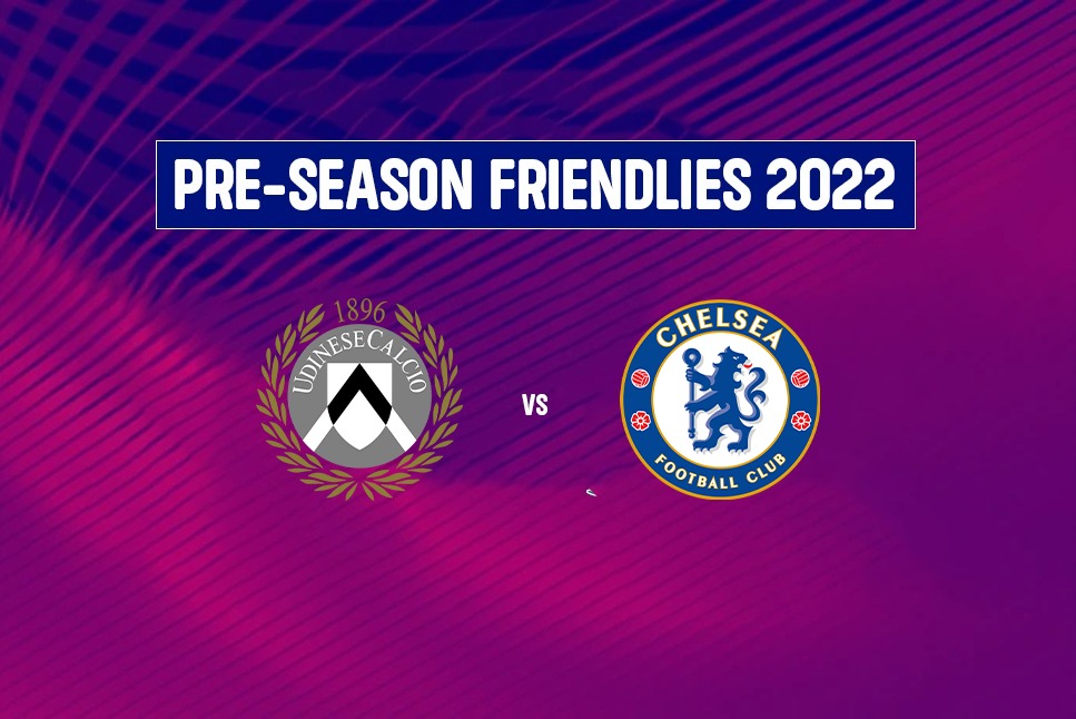 Udinese vs Chelsea Friendly LIVE: Tuchel's Blues eye positive end to Pre-Season against Serie A side, Follow Udinese vs Chelsea LIVE score updates: Check team news, Live Streaming & Live Telecast, Predictions