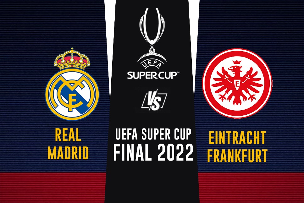 Real Madrid vs Frankfurt Live Streaming: Los Blancos and Frankfurt lock horns in the UEFA Super Cup Final 2022, Follow Real Madrid vs Eintracht Frankfurt Live: Check team news, Live telecast, Predictions