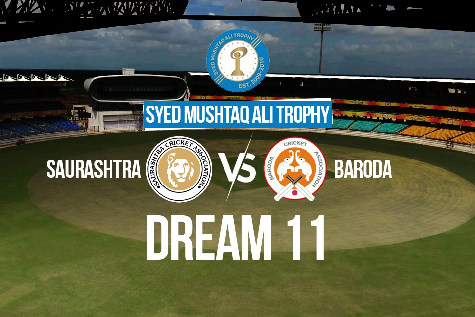 SMAT 2022, SAU vs BRD Dream11 Prediction Saurashtra vs Baroda Dream11