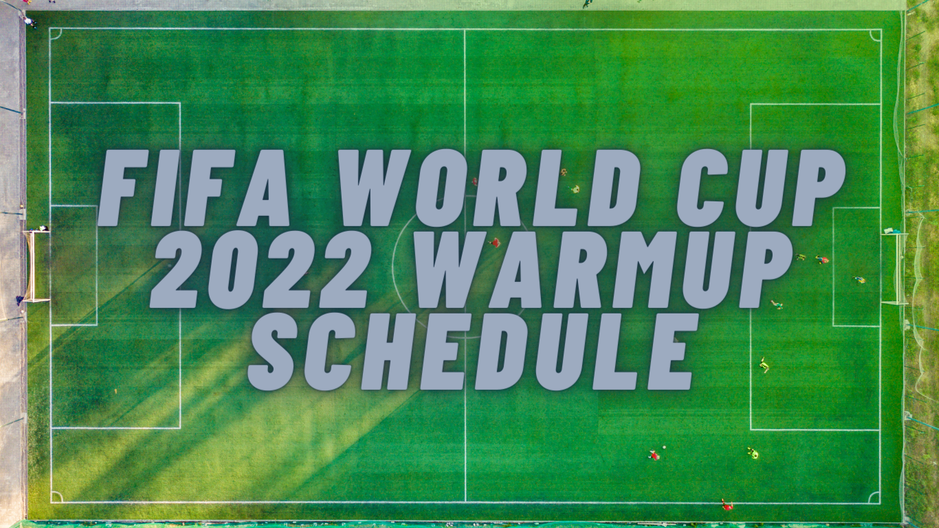 PIALA Dunia FIFA 2022: Pertandingan Pemanasan WC FIFA dimulai Selasa, Periksa seluruh daftar pertandingan saat Argentina, Portugal juga beraksi: Ikuti LANGSUNG