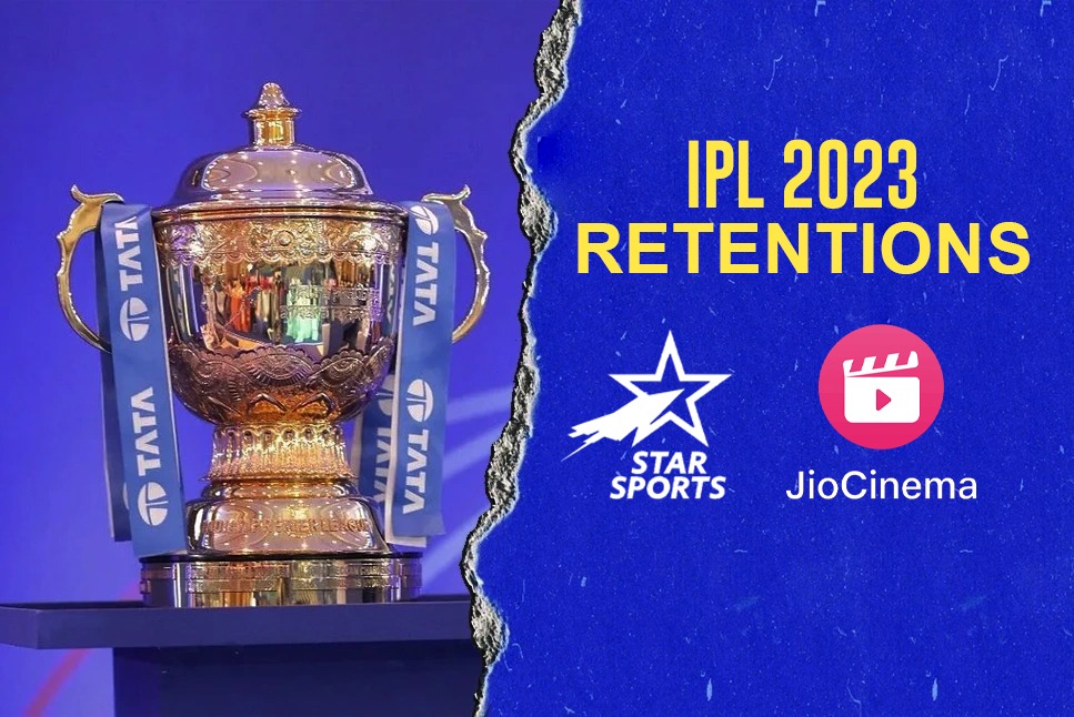 IPL 2023 Retention LIVE Streaming Star Sports LIVE Telecasting