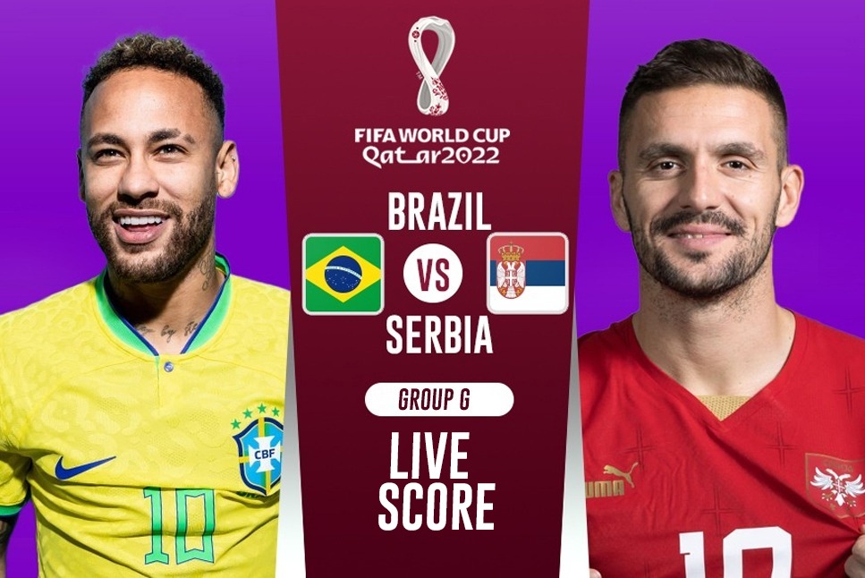 Brazil vs Serbia LIVE Score, Brazil vs Serbia Korea LIVE Streaming, Brazil vs Serbia Live Broadcast, Neymar, FIFA World Cup 2022, BRA vs SRB, BRA SRB LIVE Score