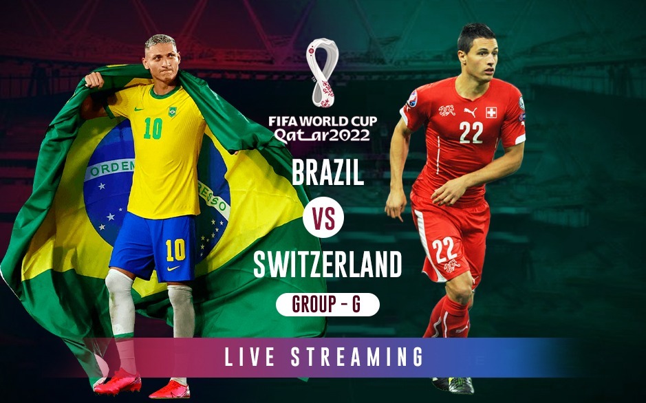 Nonton BRA SUI LIVE Streaming di FIFA World CUP 2022