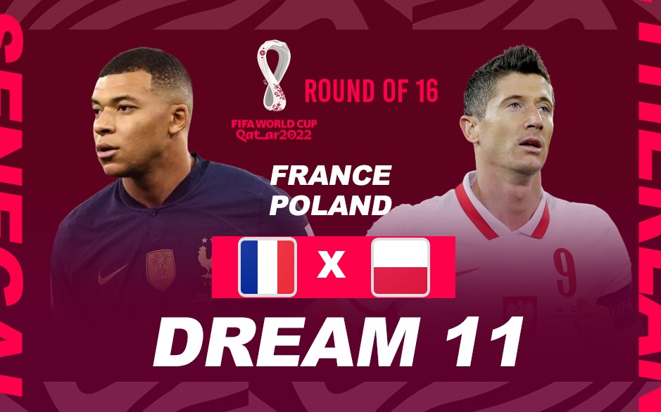 France vs Poland LIVE Streaming, France vs Poland Dream11 Prediction, FRA vs POL Dream11 prediction, FRA vs POL Live streaming, FIFA WC LIVE Streaming