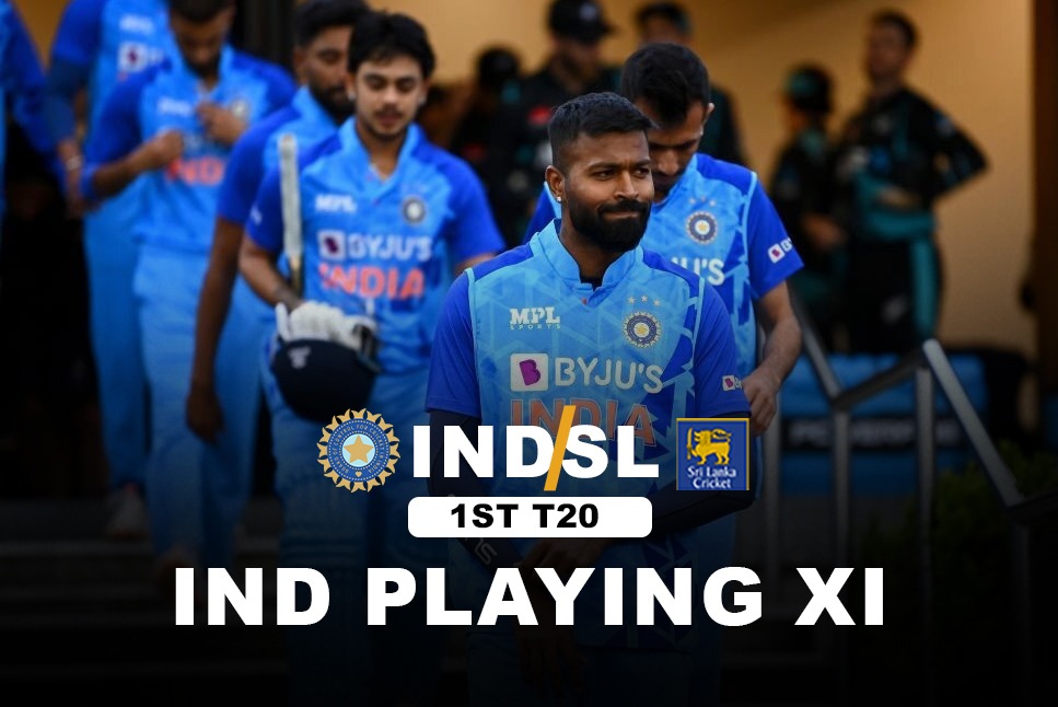 India Playing XI vs SL, IND vs SL 1st T20, IND vs SL LIVE, India vs SriLanka, Hardik Pandya, Rahul Dravid, IND Playing XI, IND vs SL 1st T20