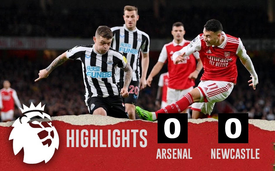 Arsenal vs Newcastle HIGHLIGHTS: Arsenal Play out GOALLESS Draw against Newcastle United, Gunners on TOP of Points Table - Highlights