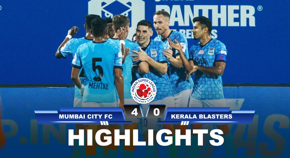 MCFC vs KBFC HIGHLIGHTS Mumbai City FC RUN RIOT against Kerala