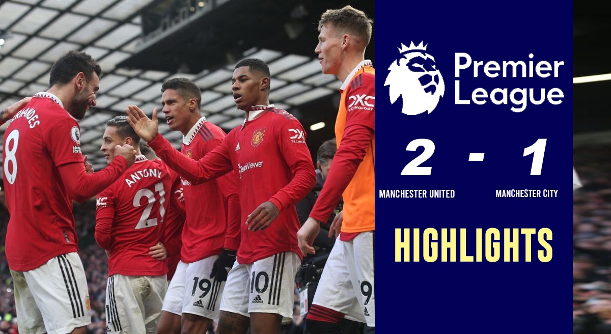 Man vs Man City Highlights: Rashford as United edge past City 2-1 to claim Manchester Derby Watch Full Highlights