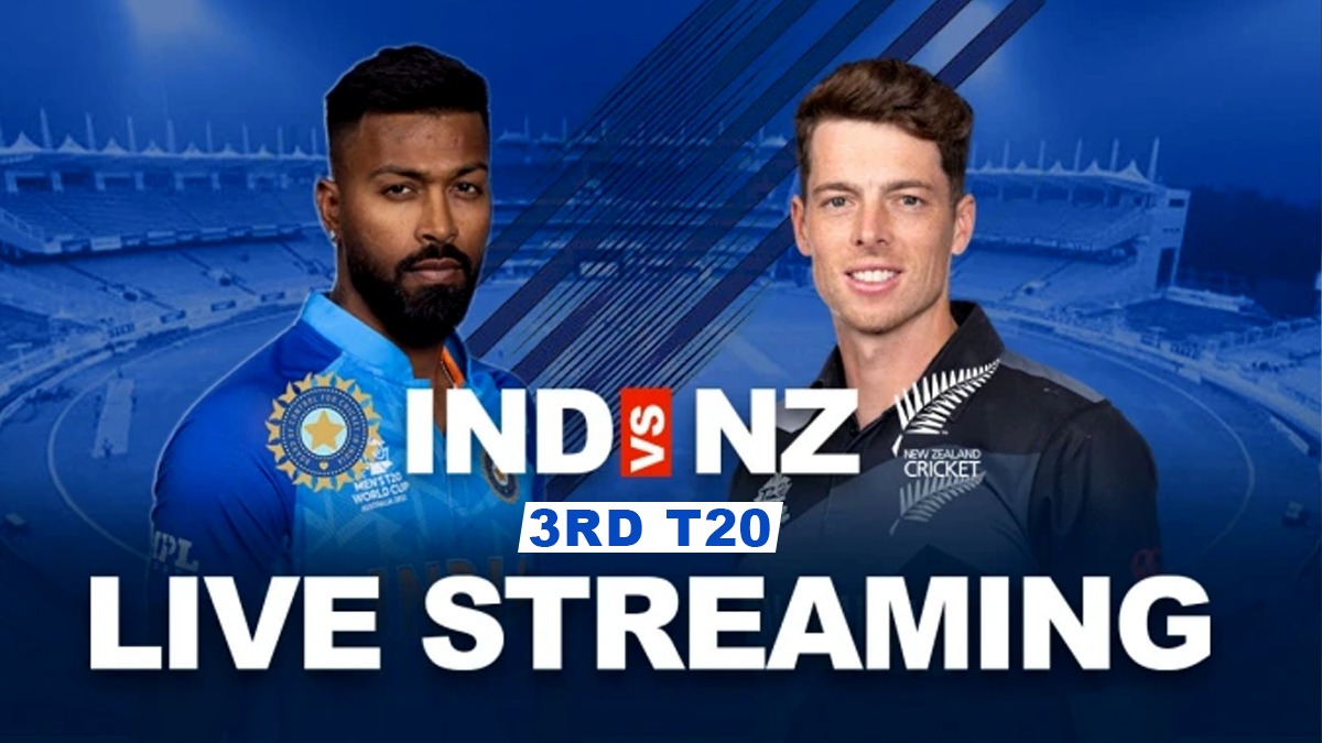 IND vs NZ 3rd T20 LIVE Streaming Check WHEN and WHERE to watch India vs New Zealand 3rd T20 LIVE in India, Follow IND NZ Live