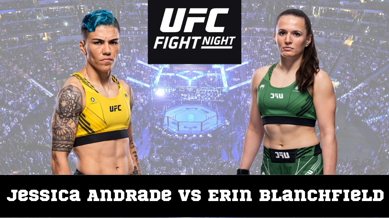 UFC Fight Night 219 Live Stream: Jessica Andrade vs Erin Blanchfield: Match-by-Match Update and More on UFC Vegas 69 Fight Week
