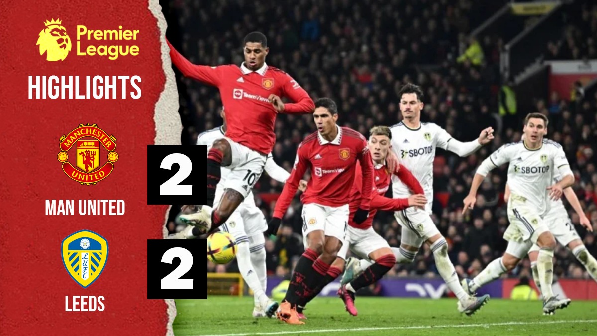 Man United vs Leeds Highlights: Manchester United come from behind to salvage draw against united - Check Highlights