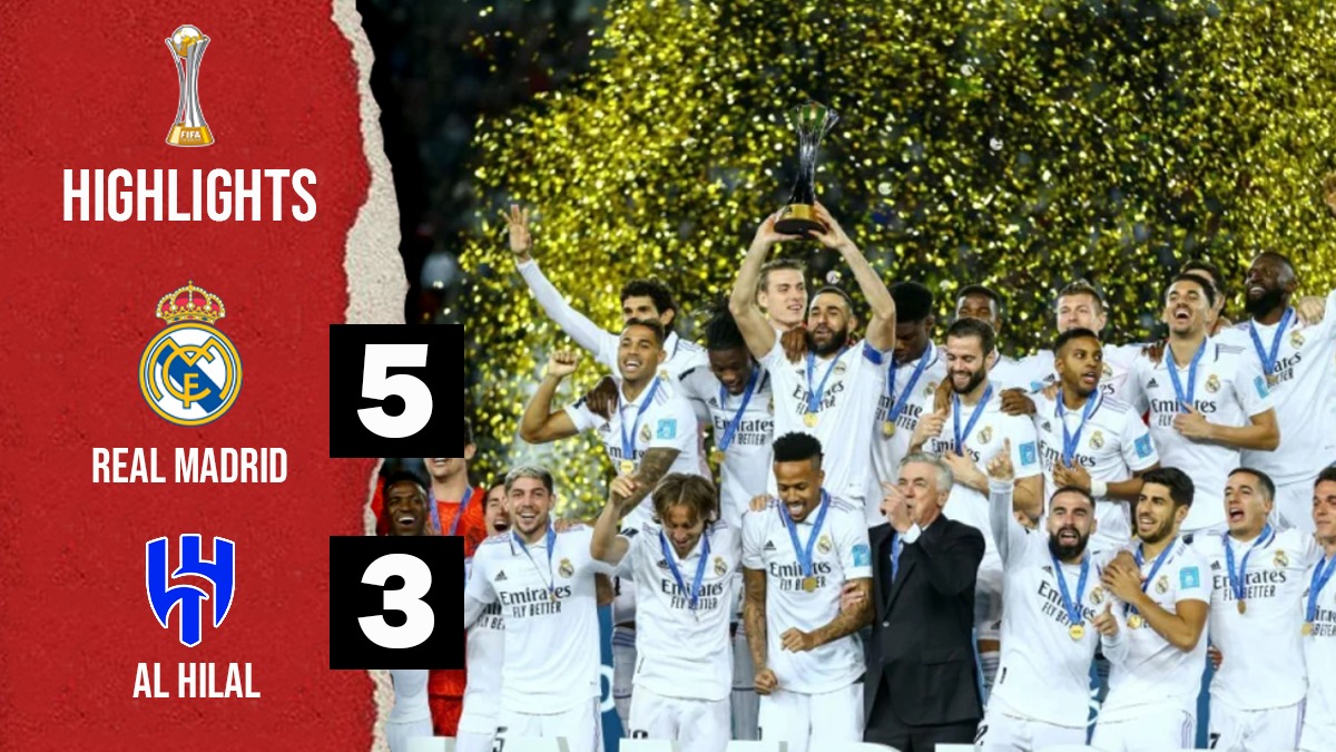 Real Madrid vs Al Hilal Highlights Real Madrid clinch FIFA Club World
