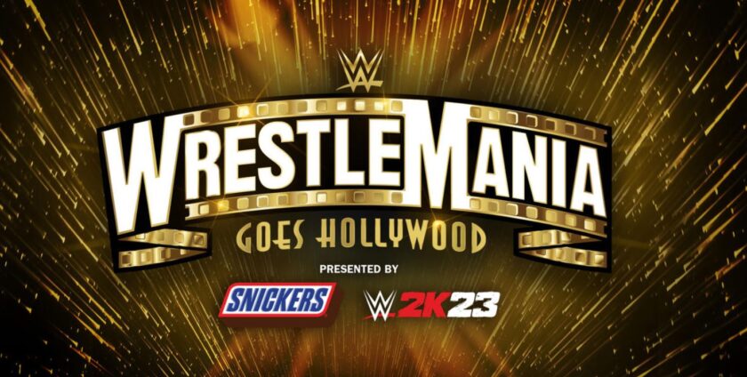 WWE WrestleMania 39:Start Time of  WWE WrestleMania 2023 in 25 Countries  and where to watch 