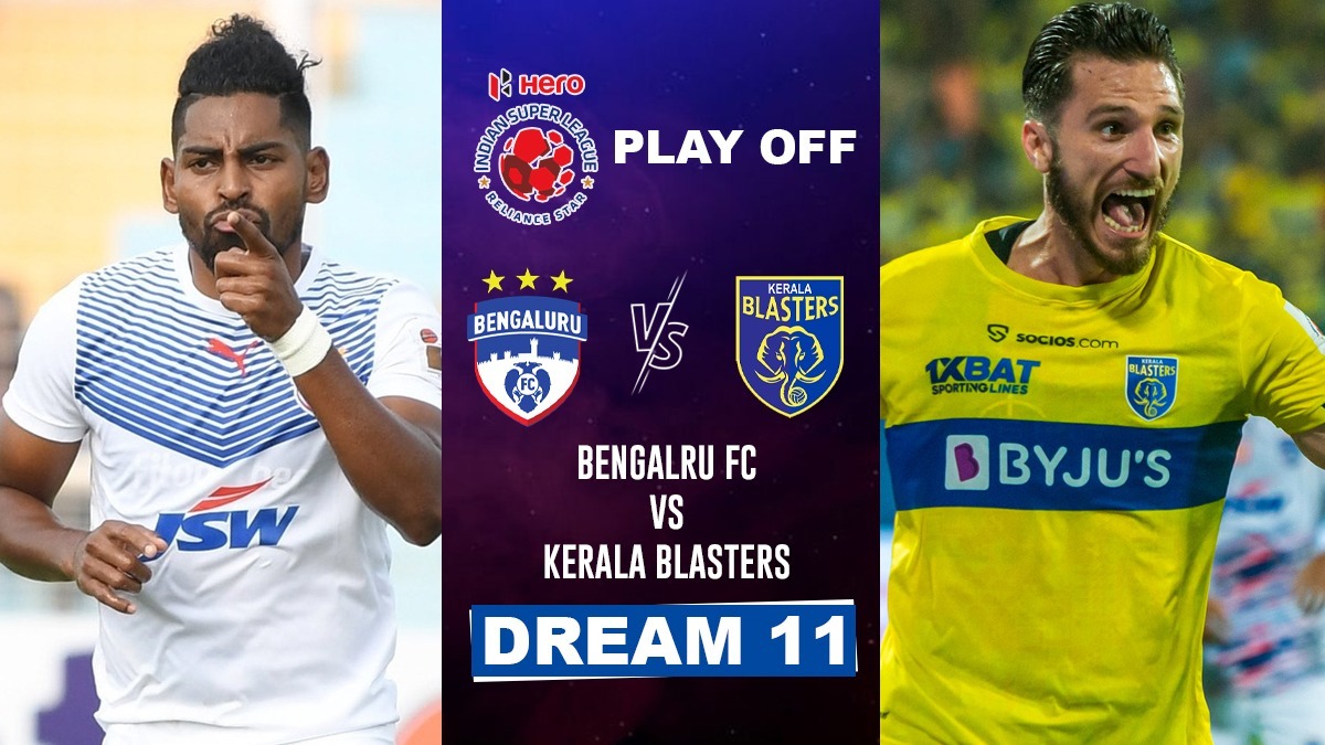 BFC vs KBFC Dream11 Prediction:Check Dream11 Prediction for Bengaluru FC & Kerala  Blasters FC– Follow ISL 2023 LIVE Updates