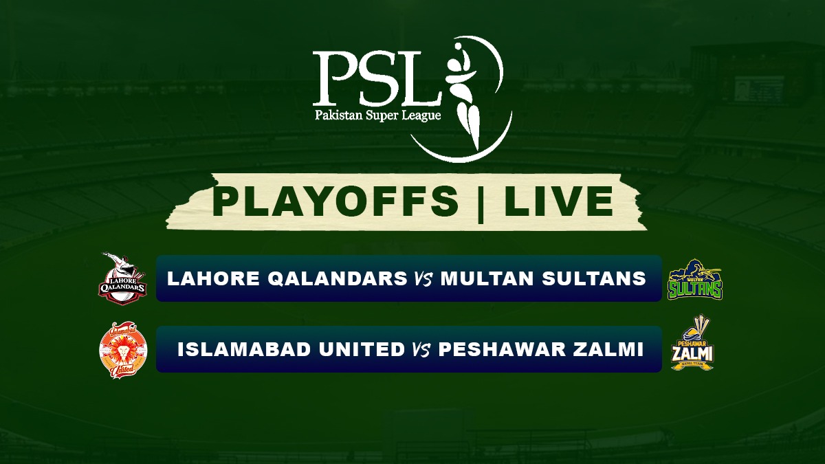 PSL Playoffs LIVE Lahore Qalandars vs Multan Sultans in PSL Qualifier 1 on Wednesday, Islamabad United vs Peshawar Zalmi in Eliminator